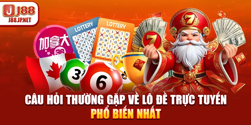 Câu Hỏi Thường Gặp Về Lô Đề Trực Tuyến Phổ Biến Nhất